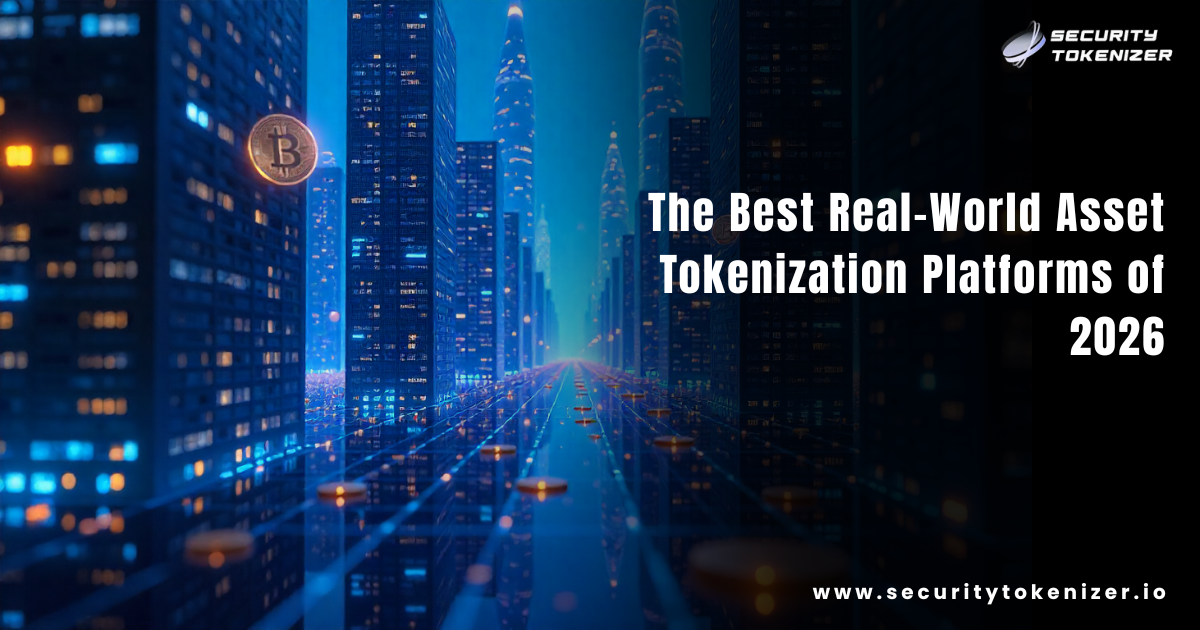 The Best Real-World Asset Tokenization Platforms of 2026