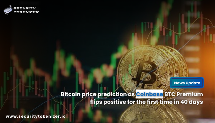 Bitcoin price prediction as Coinbase BTC Premium flips positive for the first time in 40 days