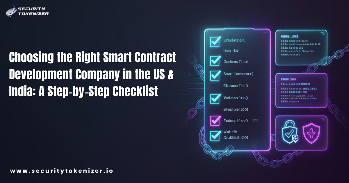 Smart Contract Development Company in the US & India: How to Choose the Right One