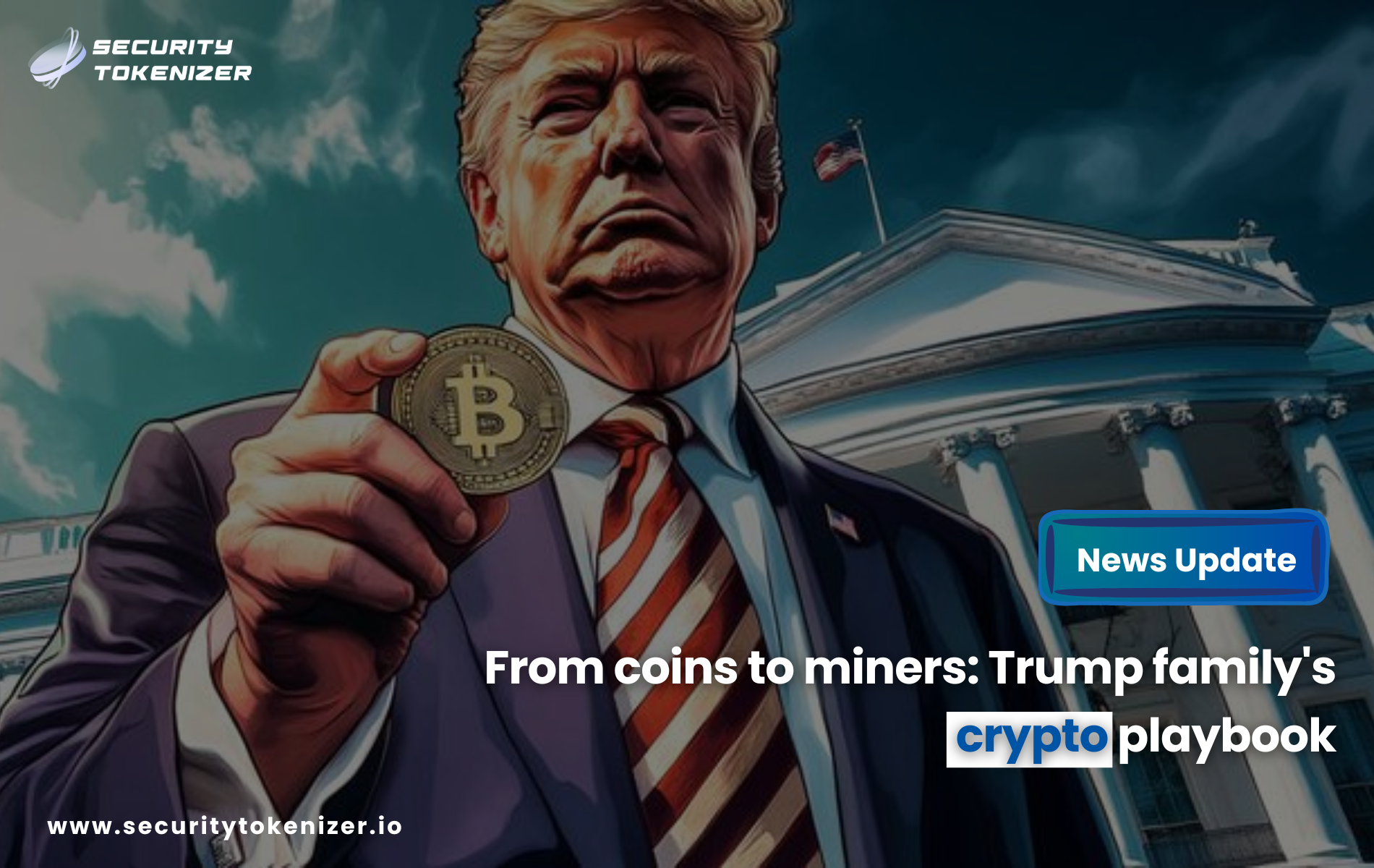 From coins to miners: Trump family's crypto playbook
