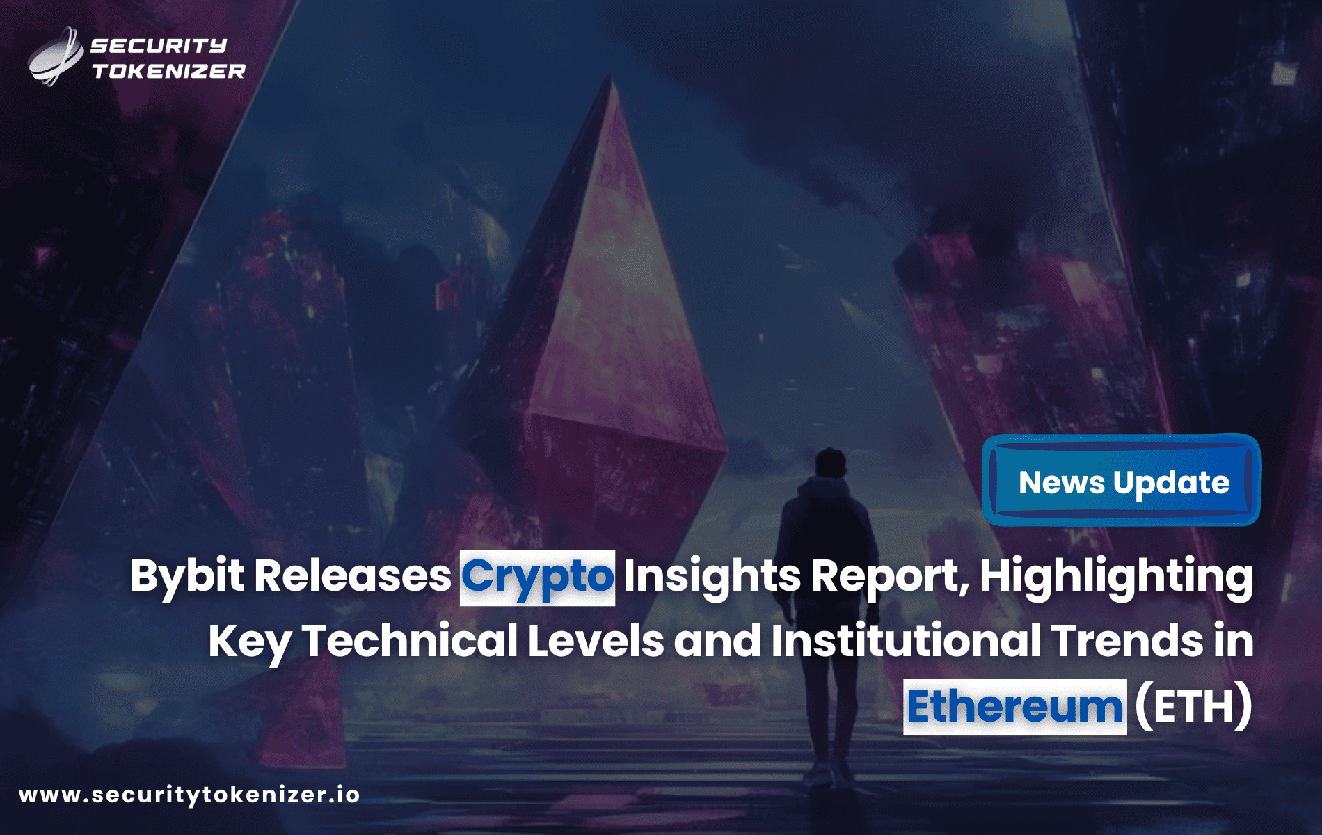 Bybit Releases Crypto Insights Report, Highlighting Key Technical Levels and Institutional Trends in Ethereum (ETH)