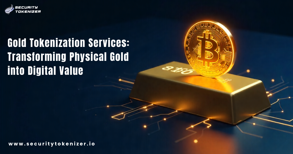 Gold Tokenization Services: Transforming Physical Gold into Digital Value