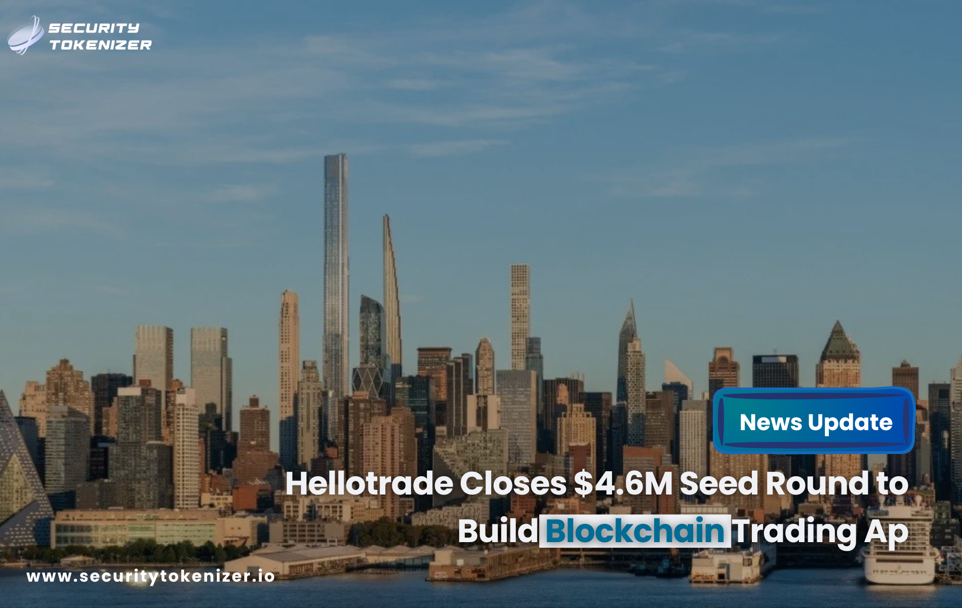 Hellotrade Closes $4.6M Seed Round to Build Blockchain Trading App