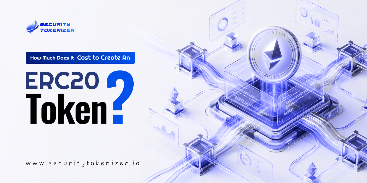 How Much Does It Cost to Create An ERC20 Token?