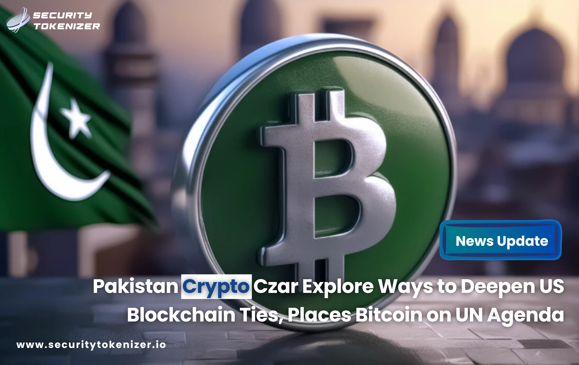 Pakistan Crypto Czar Explore Ways to Deepen US Blockchain Ties, Places Bitcoin on UN Agenda