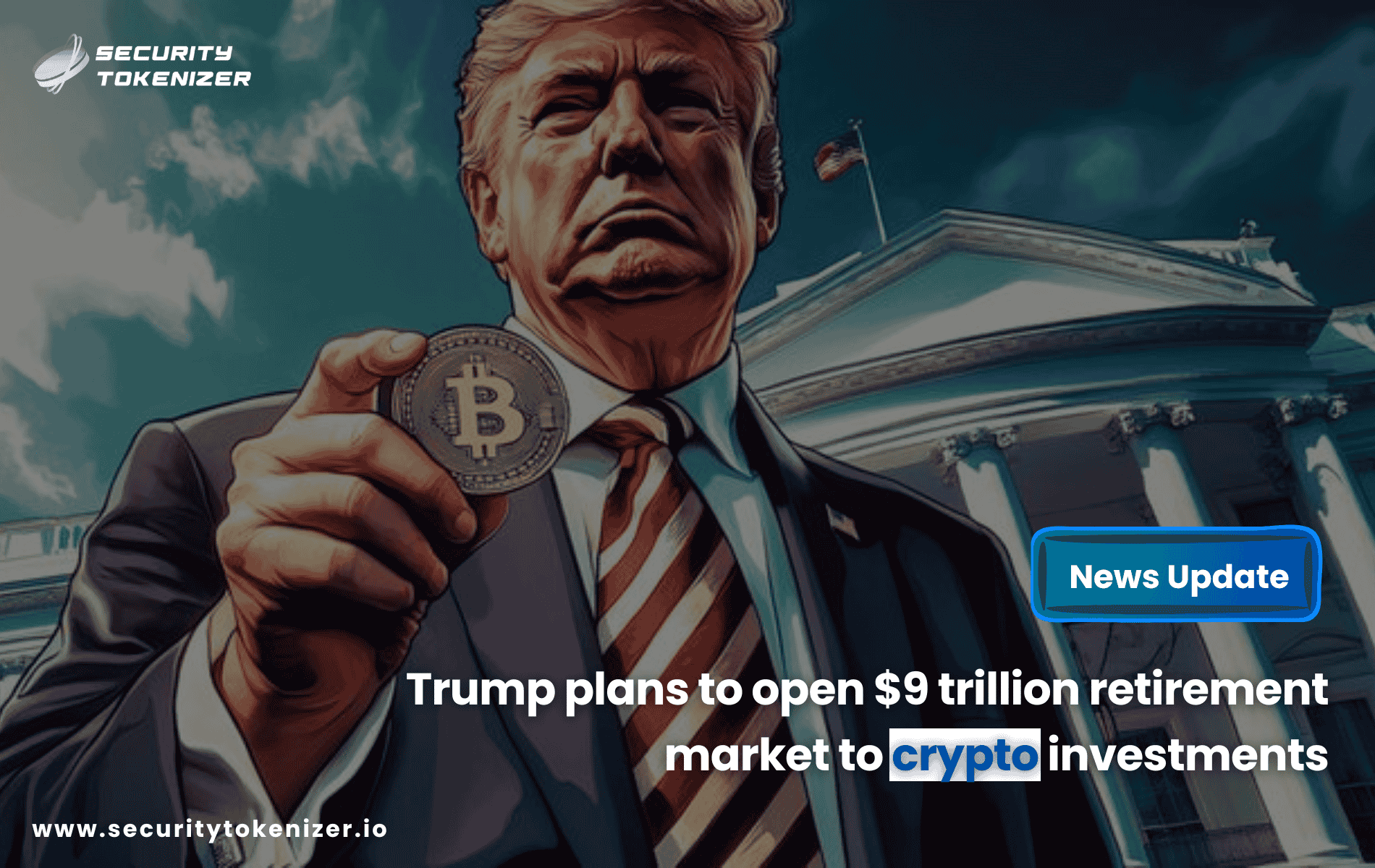 Trump plans to open $9 trillion retirement market to crypto investments