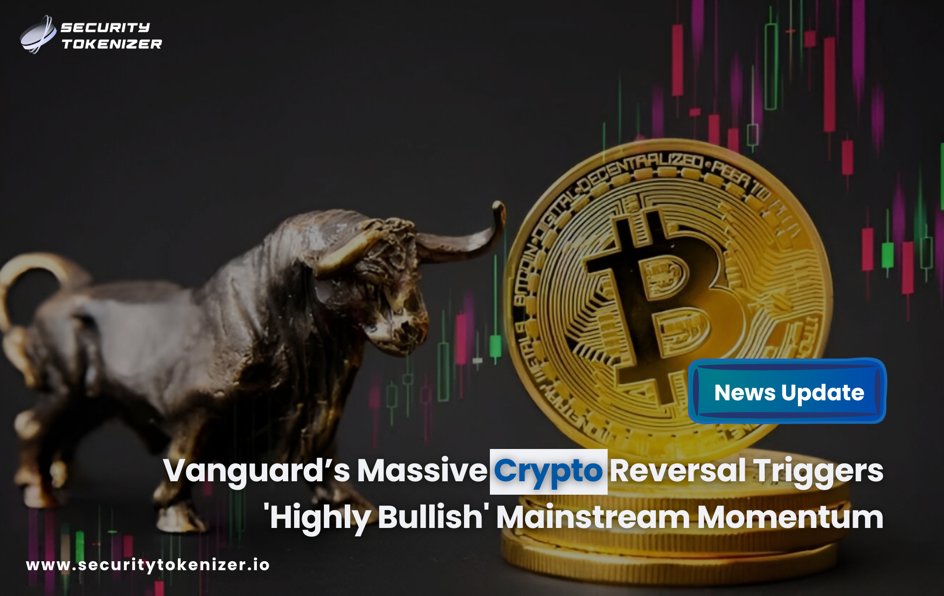 Vanguard’s Massive Crypto Reversal Triggers 'Highly Bullish' Mainstream Momentum